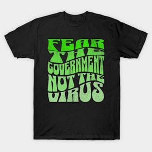 Fear The Government T-Shirt